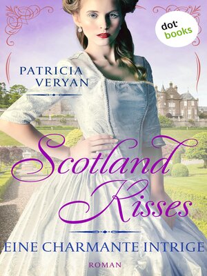 cover image of Scotland Kisses--Eine charmante Intrige